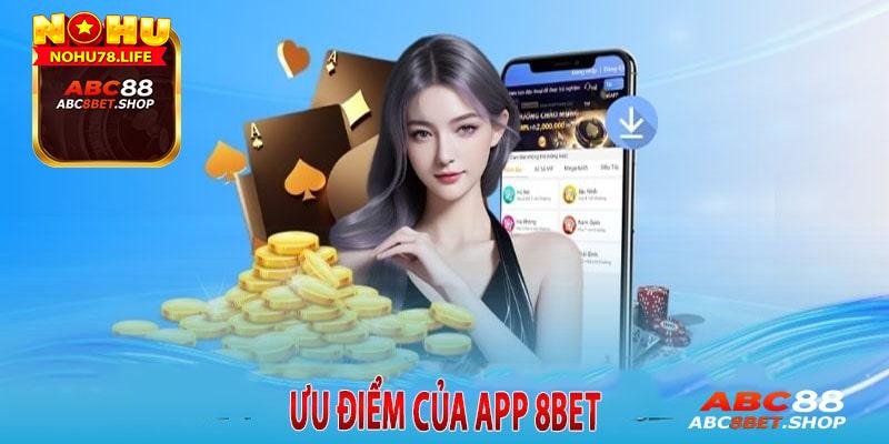 Ưu Điểm Của app 8bet