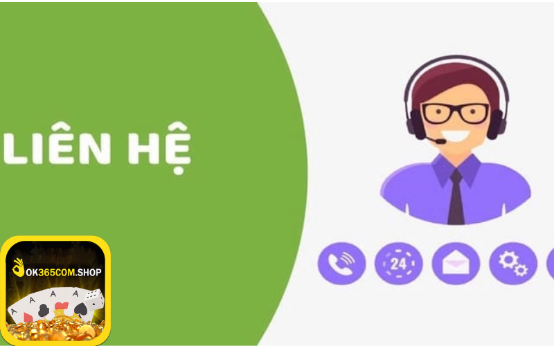 Các phương thức liên hệ ok365 giúp giải quyết vấn đề